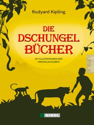 cover image of Die Dschungelbücher (Das Dschungelbuch + Das neue Dschungelbuch)